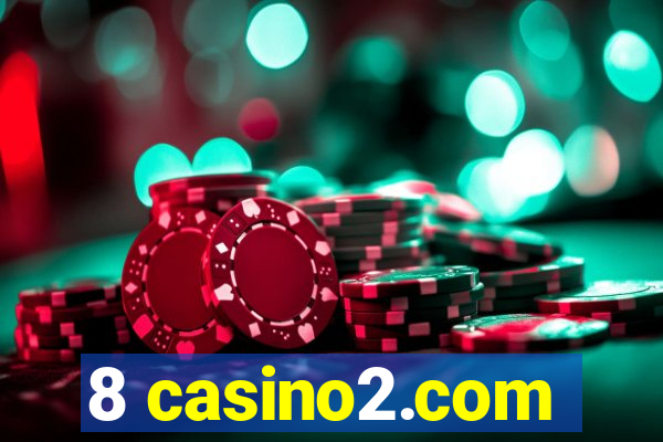 8 casino2.com