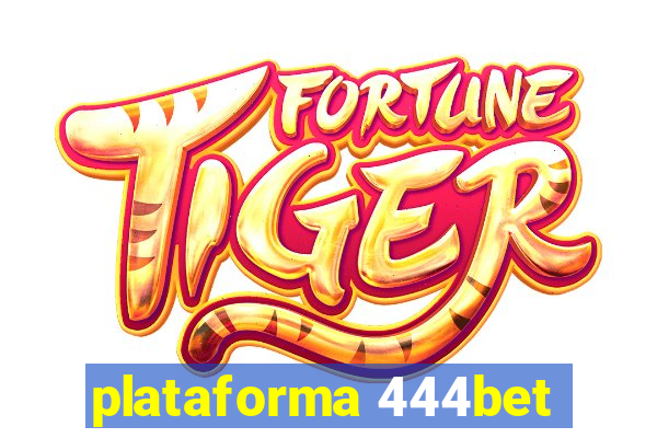 plataforma 444bet