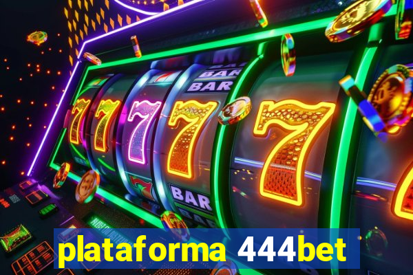 plataforma 444bet