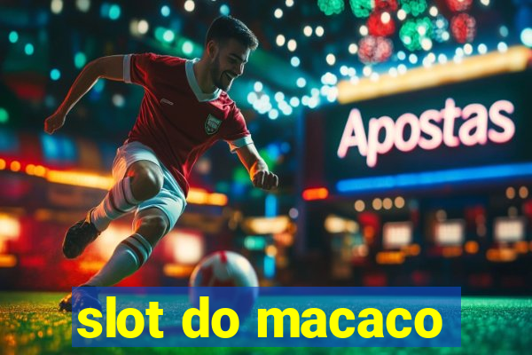 slot do macaco