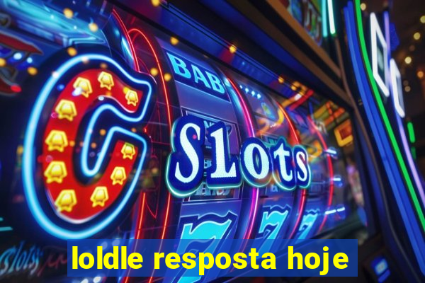 loldle resposta hoje