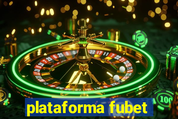 plataforma fubet