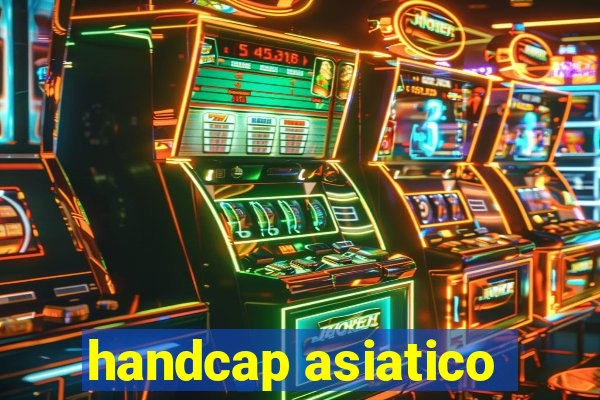 handcap asiatico