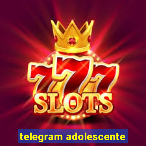 telegram adolescente