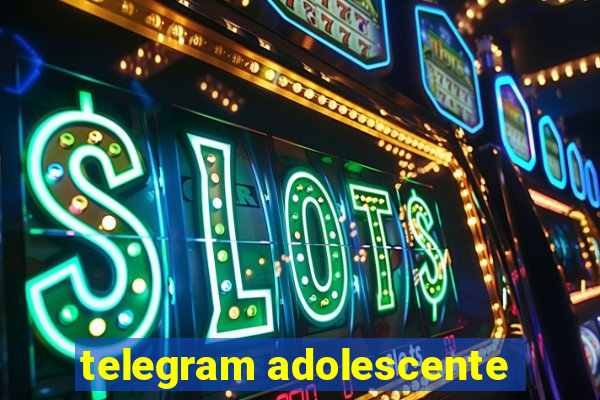 telegram adolescente