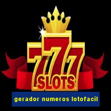 gerador numeros lotofacil