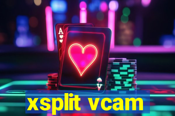 xsplit vcam