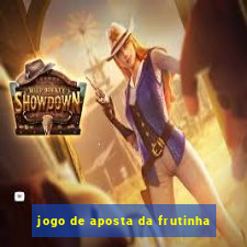 jogo de aposta da frutinha