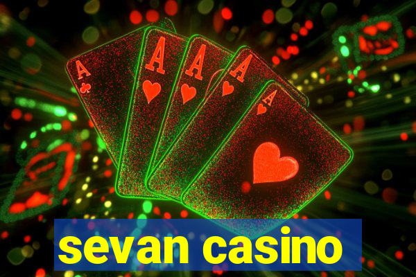 sevan casino