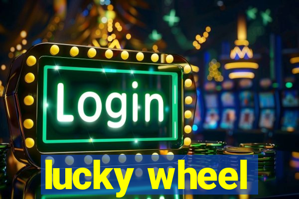 lucky wheel