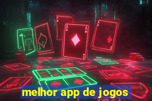 melhor app de jogos