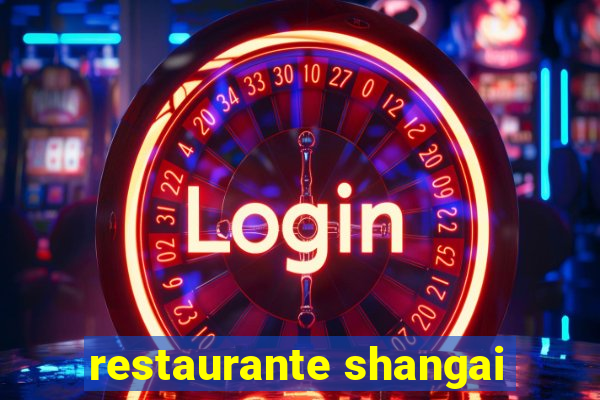 restaurante shangai