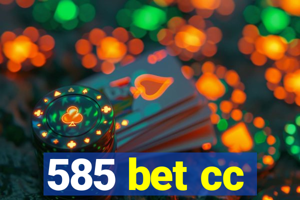 585 bet cc