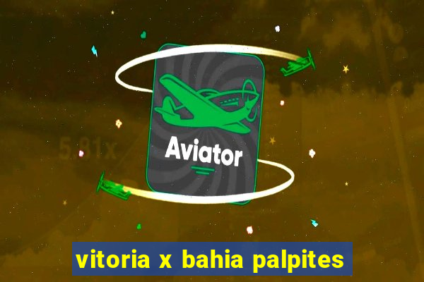 vitoria x bahia palpites