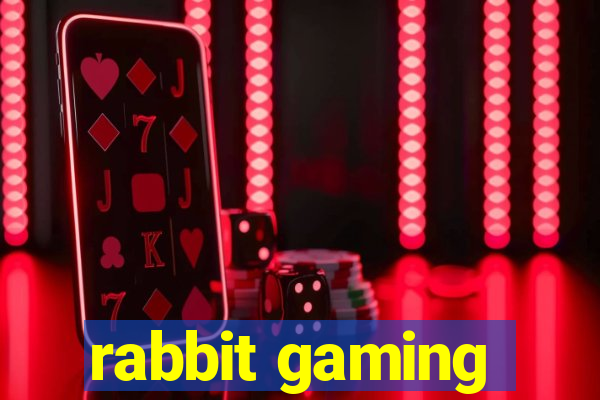 rabbit gaming