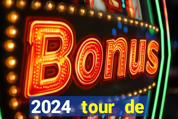 2024 tour de france stage locations casino mecca