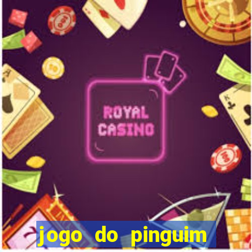 jogo do pinguim quebra gelo slot