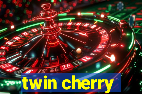 twin cherry