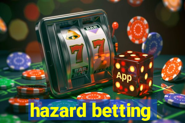 hazard betting