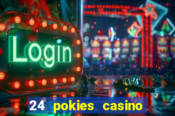 24 pokies casino bonus codes