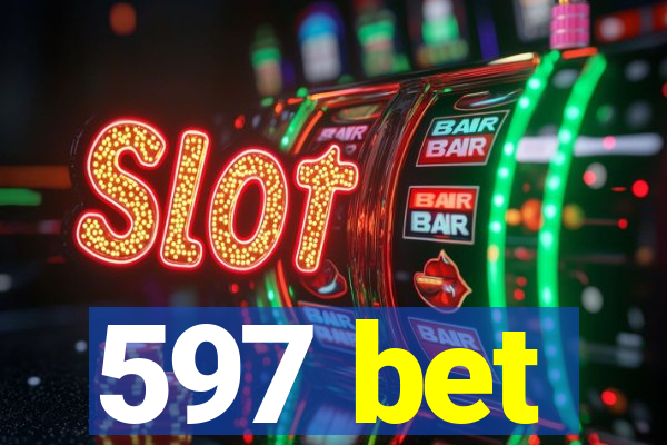 597 bet