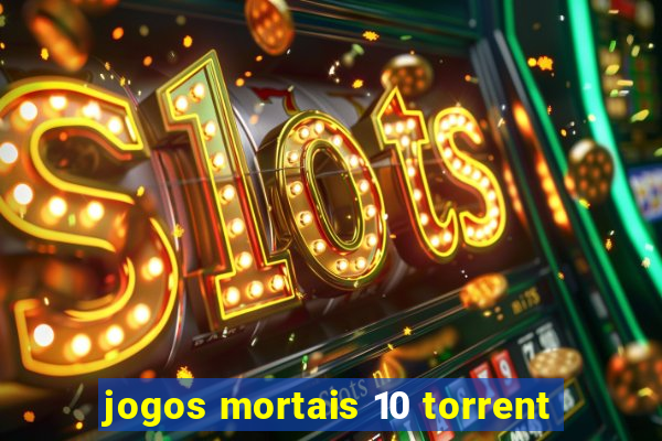 jogos mortais 10 torrent