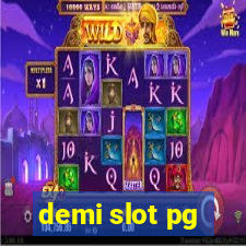 demi slot pg