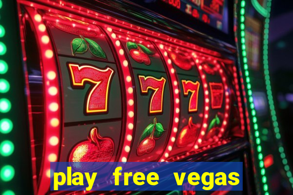 play free vegas slots games