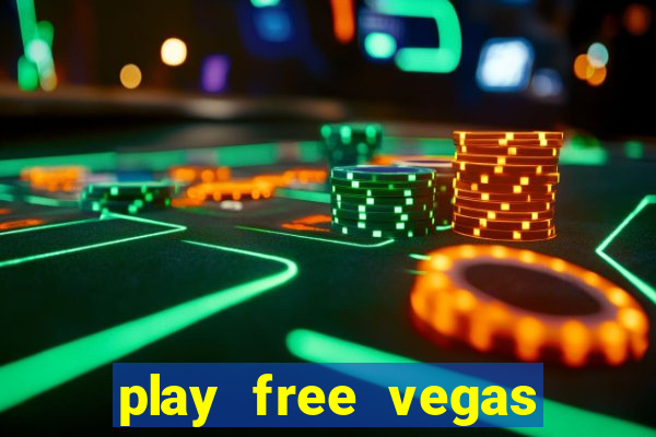 play free vegas slots games