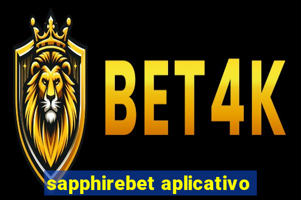 sapphirebet aplicativo