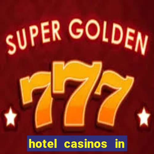 hotel casinos in las vegas nevada