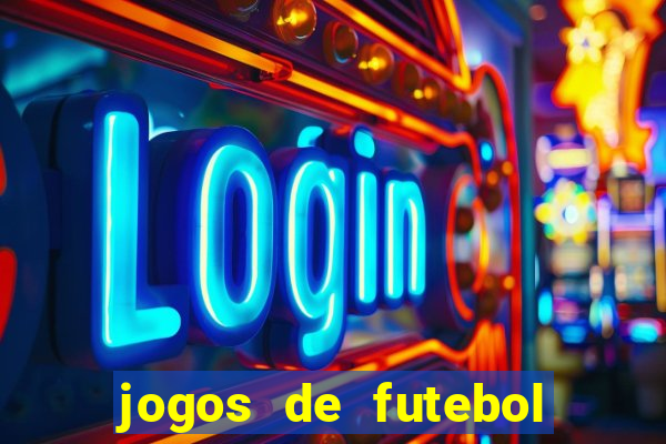 jogos de futebol para amanh?