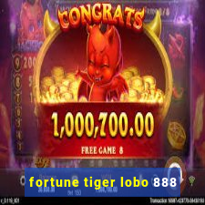 fortune tiger lobo 888