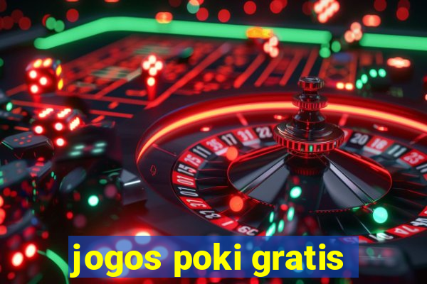 jogos poki gratis