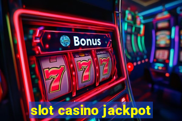 slot casino jackpot