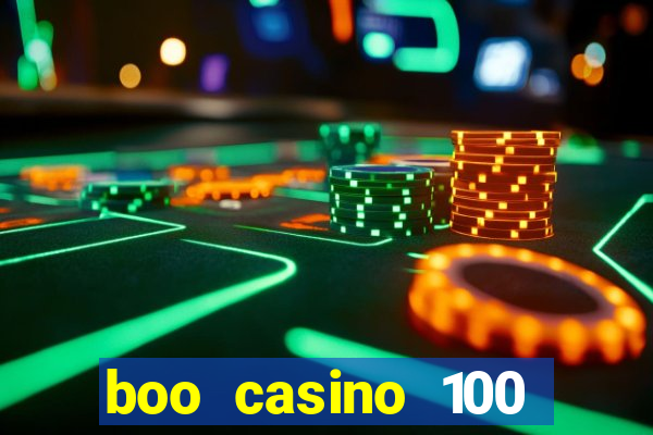 boo casino 100 free spins no deposit