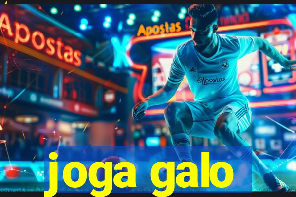 joga galo