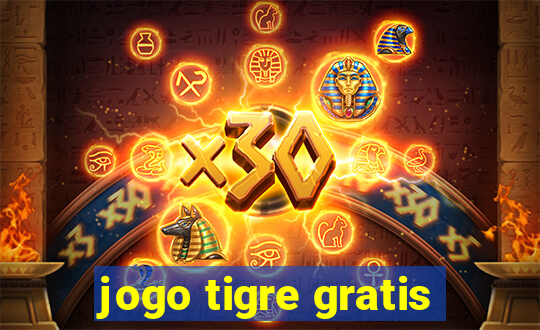 jogo tigre gratis