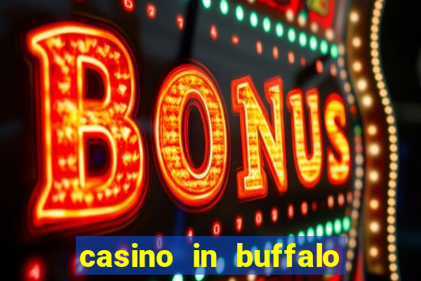 casino in buffalo new york