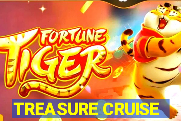 TREASURE CRUISE