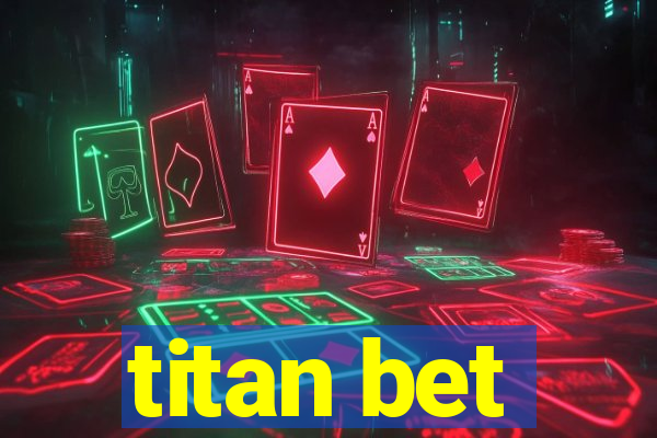 titan bet