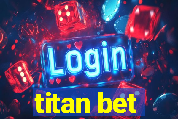 titan bet