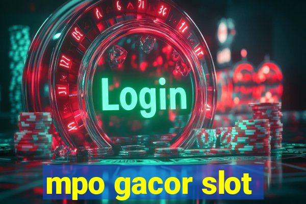 mpo gacor slot