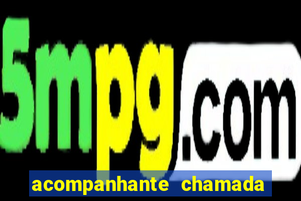 acompanhante chamada de video