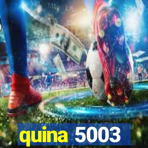 quina 5003