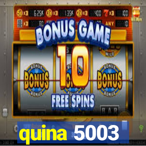 quina 5003