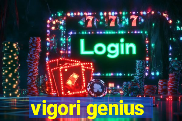 vigori genius