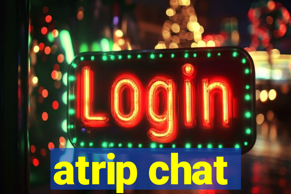 atrip chat