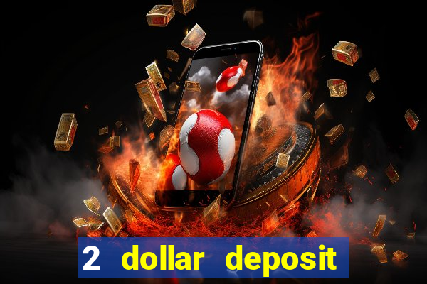 2 dollar deposit casino nz