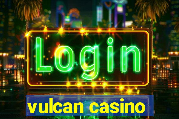 vulcan casino